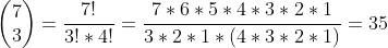 Formel: \begin{pmatrix} 7 \\ 3 \end{pmatrix} = \frac {7!} {3! * 4!}  = \frac {7 * 6 * 5 * 4 * 3 * 2 * 1} {3 * 2 * 1 * (4 * 3 * 2 * 1)} = 35
